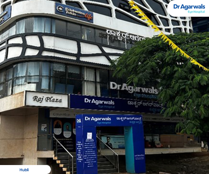 Hubli - Dr. Agarwal Eye Hospital