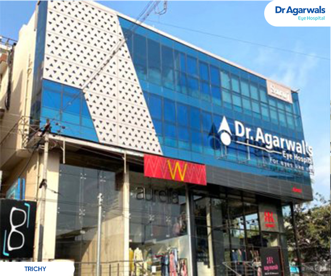 Trichy - Dr. Agarwal Eye Hospital