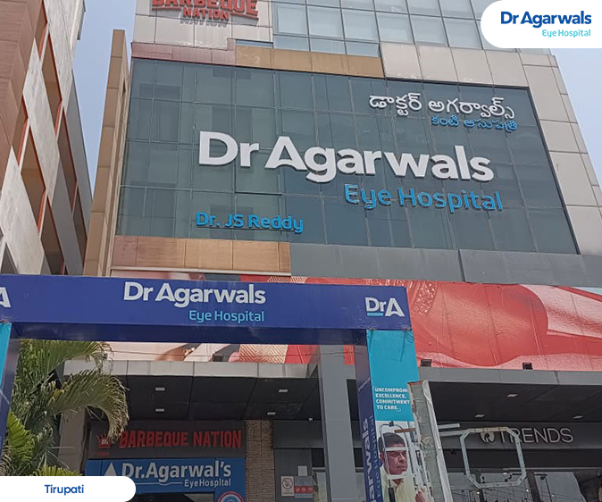 Tirupati - Dr. Agarwal Eye Hospital