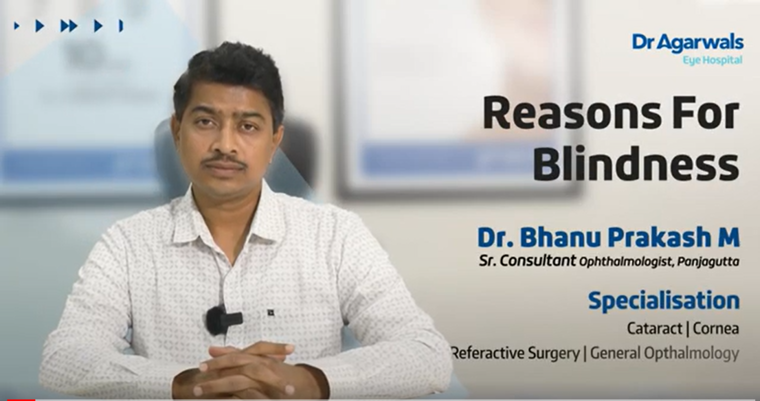 Reason for blindness | Dr Agarwals Eye Hospital |