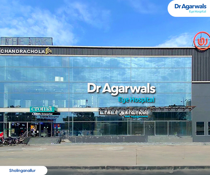 Sholinganallur 
 - Dr. Agarwal Eye Hospital